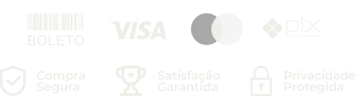 Pagamento por boleto, Visa, Mastercard ou Pix. Compra segura, satisfação garantida e privacidade protegida